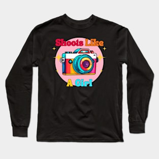 Shoots like a girl | Photographer t-shirt design Long Sleeve T-Shirt